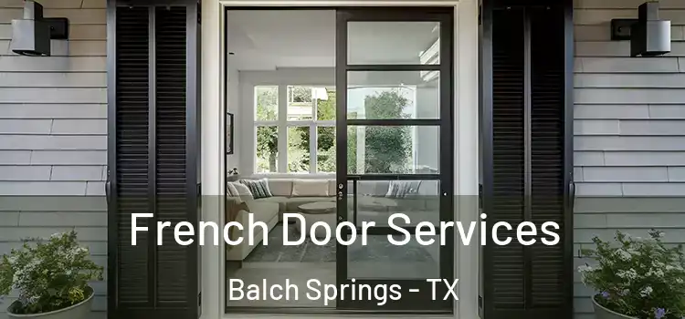 French Door Services Balch Springs - TX